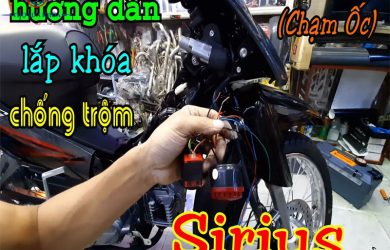 Cách Lắp Khóa Chống Trộm Cho Xe Sirius Nhanh Chóng