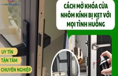 Mở Khóa Cửa Nhôm Bị Kẹt