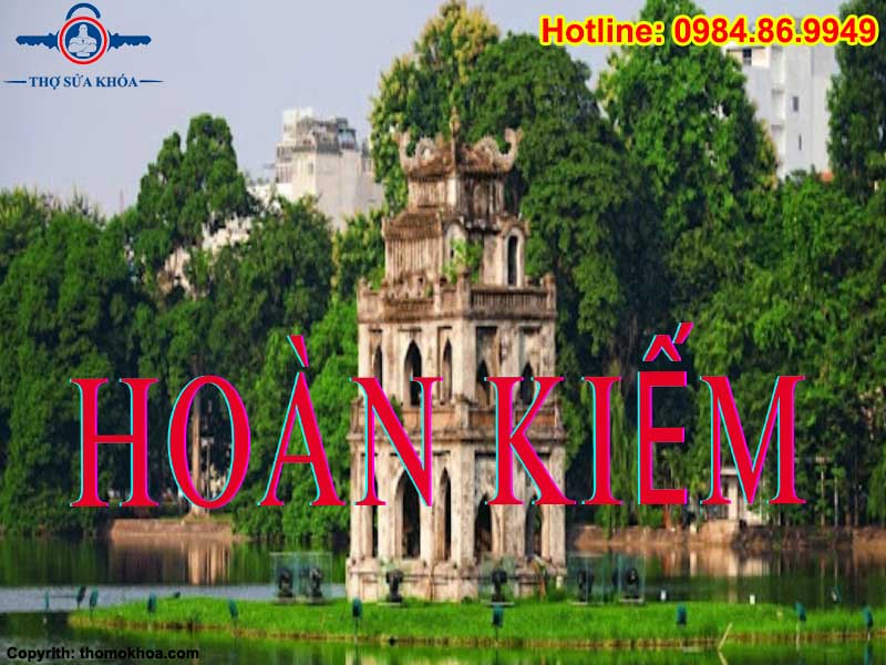 Thợ Sửa Khóa Tại Hồ Hoàn Kiếm