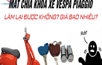 Mất Hết Chìa Khóa Xe Vespa