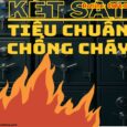 Các Tiêu Chuẩn Chống Cháy, Chống Phá Của Két Sắt