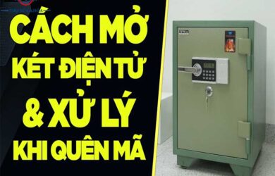 Mở Két Sắt Điện Tử Khi Quên Mật Khẩu