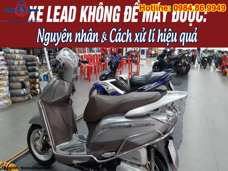 Xe Lead Không Đề Được