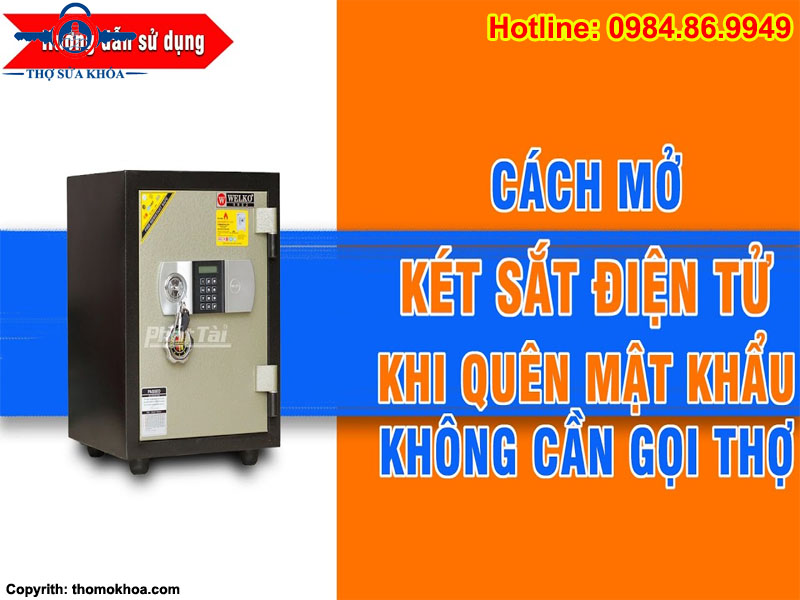 Cách Mở Két Sắt Hòa Phát Khi Quên Mật Khẩu