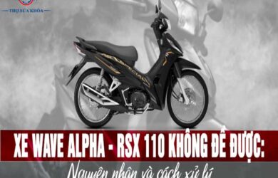 Xe Wave Không Đề Được